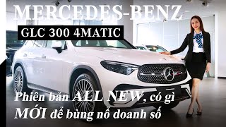 GLC 300 4matic phiên bản All New có gì mới để bùng nổ doanh số [upl. by Niwde]