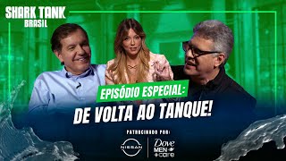 Episódio Especial De Volta Ao Tanque  8ª Temporada  Shark Tank Brasil [upl. by Nnyla]