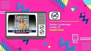 Tandas Comerciales Canal 13 Marzo 2005 [upl. by Lladnek]