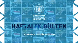 Haftalık Bülten  Bandırma Onyedi Eylül Üniveritesi [upl. by Pearle]