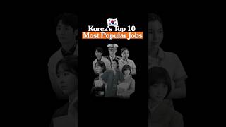 Top 10 Most Popular Jobs in Korea 2023  HighPaying Careers Revealed [upl. by Nosdrahcir]