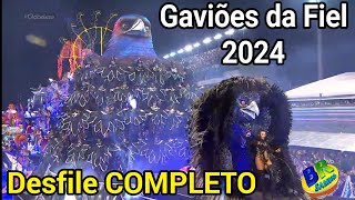 Gaviões da Fiel 2024 Desfile COMPLETO HD [upl. by Nnylram]