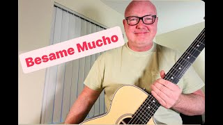 Besame Mucho  Guitar [upl. by Sprage704]