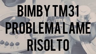 Bimby TM 31  Riparare le lame [upl. by Ennovoj]