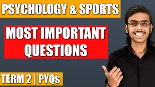 Psychology and Sports Class 12 Physical Education Important Previous Year Questions for Term 2 [upl. by Aniuqaoj]