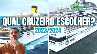 QUAL O MELHOR CRUZEIRO NO BRASIL 20232024  MSC OU COSTA  MELHOR NAVIO E MELHOR PREÇO [upl. by Ettenwahs]