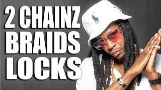 2 CHAINZ BRAIDED DREADS [upl. by Imoan816]