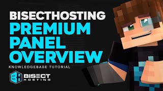 BisectHosting Premium Panel Overview [upl. by Pazia618]