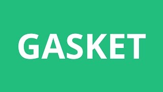 How To Pronounce Gasket  Pronunciation Academy [upl. by Nednil29]