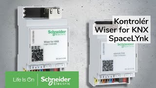 KNX kontrolér WiserForKNX a spaceLYnk  Schneider Electric [upl. by Harriot]