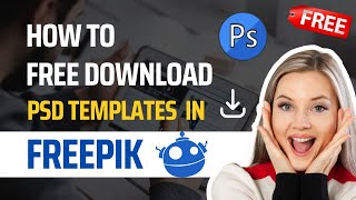 How To Free Download PSD Templates in Freepik 2023 [upl. by Deeas]