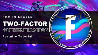 How To Enable 2FA on Fortnite  Enable Two Factor Authentication [upl. by Aldas]