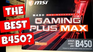 MSI B450 Gaming Plus MAX The Cheaper Tomahawk [upl. by Poll943]