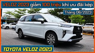 Veloz 2023 giảm gần 100 triệu khi được khuyến mại ưu đãi kép Giá xe Toyota Veloz tháng 062023 [upl. by Adniles]