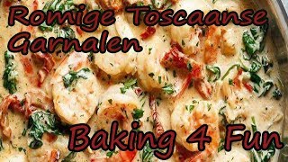 Romige Toscaanse Garnalen  Baking 4 Fun [upl. by Pegma]