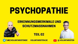 Psychopathie  Erkennungsmerkmale und Schutzmaßnahmen  Teil 02 [upl. by Erasmus]