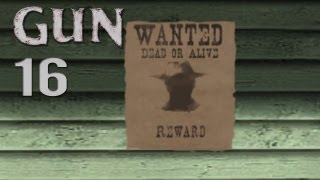 Lets Play GUN GerFullHD 16  Gesucht Ehemaliger Bürgermeister von Dodge City [upl. by Elbart]