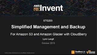 AWS reInvent 2015  STG203 Storage Management amp Backup Using Amazon S3 amp Amazon Glacier [upl. by Atsugua]