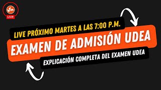 Examen de Admisión UdeA Explicación Completa sobre la prueba [upl. by Llenrup]