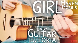 GIRL Maren Morris Guitar Tutorial  GIRL Guitar  Guitar Lesson 632 [upl. by Dorise455]