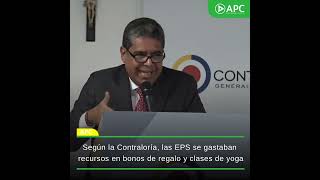 Según la Contraloría las EPS se gastaban recursos en bonos de regalo y clases de yoga [upl. by Haldes]