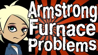 Armstrong Furnace Problems [upl. by Coral]