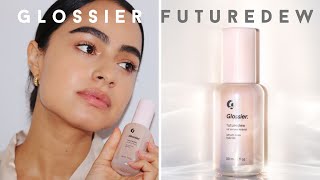 GLOWY  DEWY SKIN IN BOTTLE GLOSSIER FUTURE DEW REVIEW [upl. by Mccreery830]