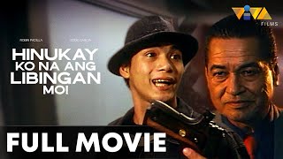 Hinukay Ko Na Ang Libingan Mo FULL MOVIE HD  Robin Padilla Eddie Garcia Nanette Medved [upl. by Paresh388]