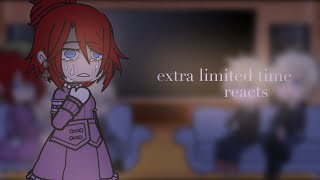 limited extra time reacts \ gacha club [upl. by Harp]