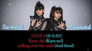 Babymetal Moabanger Headbanger Color coded lyrics Romaji Japanese and English Translation [upl. by Johppah]