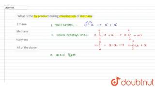 What is the by product during chlorination of methane [upl. by Spark970]