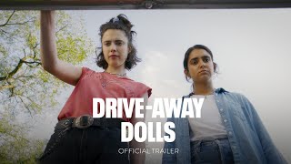 DRIVEAWAY DOLLS  Official Trailer HD  Only In Theaters February 23 [upl. by Gabe]