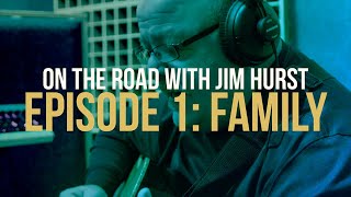 On the Road with Jim Hurst Episode 1 Family [upl. by Otilrac]