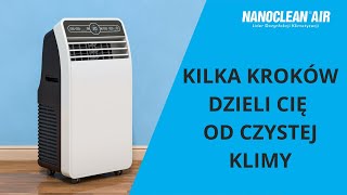 KLIMATYZATOR PRZENOŚNY  Czyszczenie odgrzybianie i dezynfekcja NANOCLEAN® AIR Home [upl. by Adiel]