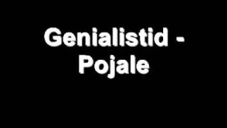 Genialistid  Pojale [upl. by Kaleb]