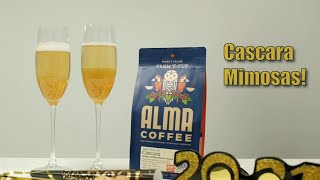 Cascara Mimosas  Ring in the New Year the Alma Way [upl. by Ahsekel974]