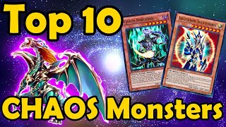 Top 10 CHAOS Monsters in YuGiOh [upl. by Ettennej774]