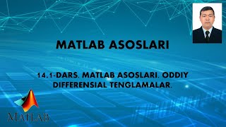 14 1 dars Matlab asoslari Oddiy differensial tenglamalar [upl. by Atlanta215]