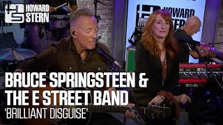 Bruce Springsteen amp the E Street Band “Brilliant Disguise” Live on the Stern Show [upl. by Delastre382]