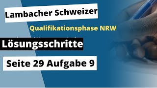 Seite 29 Aufgabe 9 Lambacher Schweizer Qualifikationsphase Lösungen NRW [upl. by Leverett479]