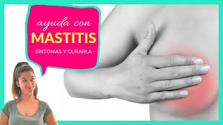 🤱 ¿Qué es la MASTITIS y porque da 💪 ¿Qué hacer en caso de mastitis LACTANCIA MATERNA [upl. by Werdma]