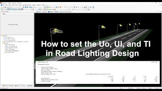 How to set the Uo UI and TI in Road Lighting Design [upl. by Anrat]