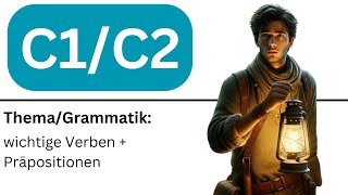 Deutsch lernen C1 C2  wichtige Verben  Präpositionen [upl. by Jandy]