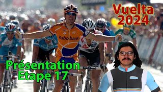 🚴‍♂️Vuelta 2024🇪🇸  Etape 17 Présentation Parcours Pronos Météo [upl. by Haven743]