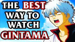 How To Watch Gintama The Definitive Guide [upl. by Damara]