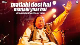 Matlabi dost hai matlabi yaar hai by nusrat fateh ali khan  OSA Worldwide [upl. by Jolene667]