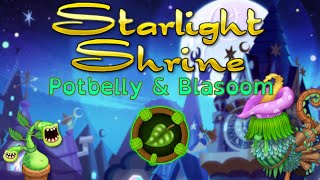 My Singing Monsters Arcanian Tales  Blasoom amp Potbelly Starlight Shrine [upl. by Brockie]