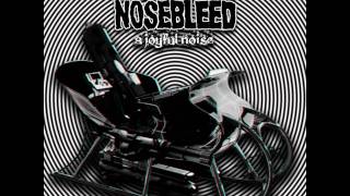 Agoraphobic Nosebleed  A Joyful Noise [upl. by Eornom]