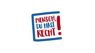 Mensch du hast Recht  Die Kampagne [upl. by Marylinda]