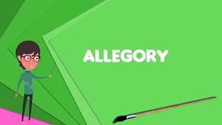 What is Allegory Explain Allegory Define Allegory Meaning of Allegory [upl. by Behlke670]